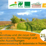 Informationsveranstaltung für Biobetriebe in Thüringen: Der Ökolandbau und die neue GAP und EU-Öko VO