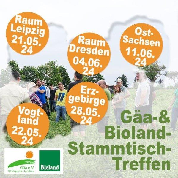 Gäa- & Bioland-Stammtischtreffen in Sachsen (NUR für Verbandsmitglieder Gäa/ Bioland)